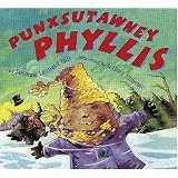 Punxsutawney Phyllis (School & Library Binding)