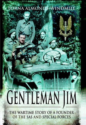 Gentleman Jim: The Wartime Story of a Founder of the SAS and Special Forces