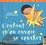 L'enfant qu'on envoie se coucher