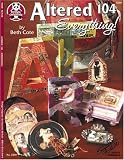 Altered 104: Everything! (Design Originals)