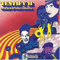 Testify Vol.2: 24 Hunks of Funky Grooves