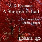 The Poetry of A. E. Housman, Volume I: A Shropshire Lad | Alfred Edward Housman