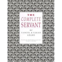 The Complete Servant (Southover Historic Cookery & Housekeeping Series) (Southover Press Historic Cookery & Housekeeping)