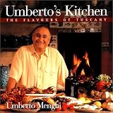 Umberto's Kitchen: The Flavours of Tuscany