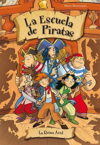 La reina azul (La escuela de Piratas) (Spanish Edition)