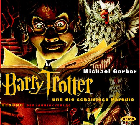 Barry Trotter und die schamlose Parodie, 4 Audio-CDs