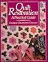 Quilt Restoration: A Practical Guide