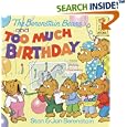 The Berenstain Bears and Too Much Birthday (First Time Books(R)) by  Stan Berenstain and Jan Berenstain