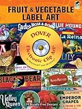 Fruit and Vegetable Label Art CD-ROM and Book (Dover Electronic Clip Art)