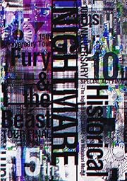 NIGHTMARE 10th ANNIVERSARY SPECIAL ACT FINAL Historical~The highest NIGHTMARE~ in Makuhari Messe & NIGHTMARE 15th Anniversary Tour Fury & the Beast TOUR FINAL @ YOYOGI NATIONAL STADIUM SECOND GYMNASIUM(Blu-ray Disc3枚組)