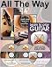 Software : GCH Guitar Academy Multimedia Guitar Course: All the Way Guitar - Absolute Beginners to Intermediate Plus [DVD]