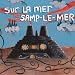 Sur la Mer Samp-le-Mer