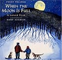 When the Moon is Full: A Lunar Year