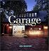 Garage: Reinventing the Place We Park