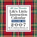 Life's Little Instruction: 2007 Day-To-Day Calendar (Life's Little Instruction)