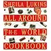 Sheila Lukins All Around the World Cookbook
