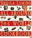 Sheila Lukins All Around the World Cookbook