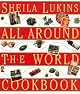 Sheila Lukins All Around the World Cookbook