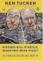 Kissing Bill O'Reilly, Roasting Miss Piggy: 100 Things to Love and Hate About TV