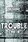 Trouble Is What I Do: Point Blank