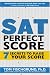 SAT PERFECT SCORE: The 7 Secrets of Acing the SAT