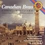 Canadian Brass: Gabrieli/Monteverdi Antiphonal Music
