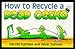 How to Recycle a Dead Gecko