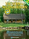 Vacation and Second Homes: 345 Designs for Recreation, Retirement and Leisure Living