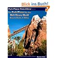 Der Park-Planer f�r das Walt Disney World Resort in Florida - 5. Edition: Der Insider-Reisef�hrer durch die weltgr��te Freizeitparkanlage