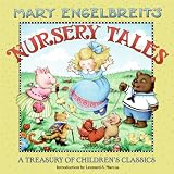 Mary Engelbreits Nursery Tales: A Treasury of Childrens Classics