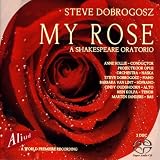 Dobrogosz: My Rose- World Premiere Recording