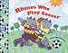 Search : Rhinos Who Play Soccer