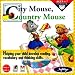 City Mouse, Country Mouse