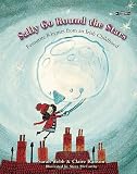 Sally Go Round The Stars: Favourite Rhymes from an Irish Childhood