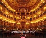 Produkt-Bild: Opernh&auml;user der Welt 2012: Eine Welt in Samt & Gold