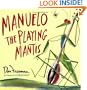 Manuelo, The Playing Mantis