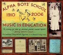 Alpha Boys' School: Music in Education 1910-2006