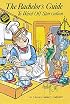 The Bachelor's Guide: To Ward Off Starvation (The Bachelor's Guide)
