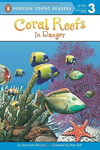 Coral Reefs: In Danger (Penguin Young Readers, Level 3)