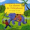La danse de l'�l�phant : Un voyage en Inde