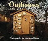 Outhouses 2005 (Calendar)