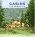 Cabins: The New Style