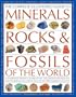 Minerals, Rocks and Fossils of the World