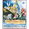 Kinder-Kirchen-F�hrer. Dresdner Frauenkirche. Dresdner Frauenkirche