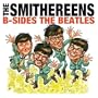 B-Sides: The Beatles / Meet The Smithreens [Vinyl]
