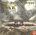 Oh! It's a Lovely War Vol.2 : Songs & Sketches of the Great War 1914-18