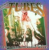 Dawn of the Tubes: Demo Daze and Radio Waves