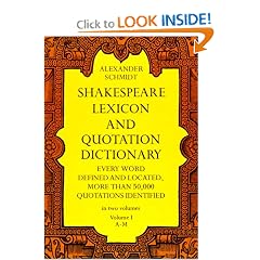 Shakespeare Lexicon and Quotation Dictionary: A Complete Dictionary of All the English Words, Phrases, and Constructions in the Works of the Poet (Volume 1 A-M