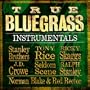 True Bluegrass Instrumentals