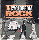 The uncyclopedia of rock